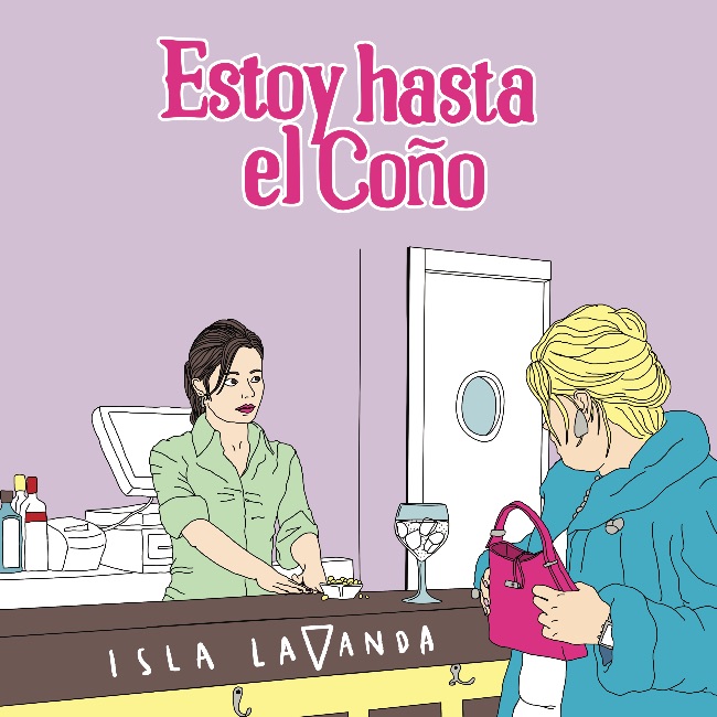 Portada del single 'Estoy Hasta el Coño' de ISLA LAVANDA. | Fuente: Music Hunters