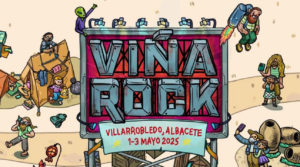Viña Rock 2025: tres días de música, cultura y energía en Villarrobledo
