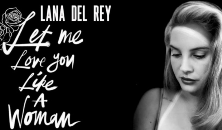 Lana Del Rey lanza su nueva canción ‘Let Me Love You Like a Woman’
