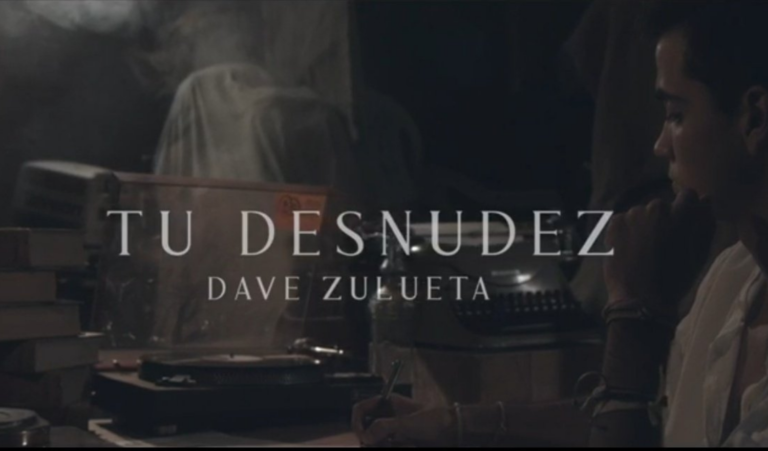 Dave Zulueta nos emociona con ‘Tu desnudez’, su nueva canción